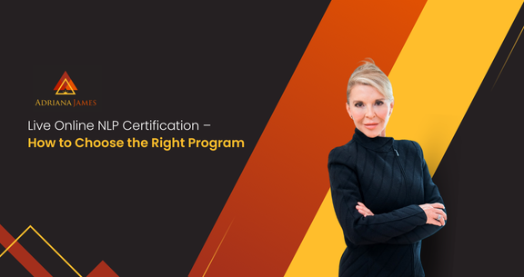 Dr Adriana James and How to Choose the Right Online NLP Program