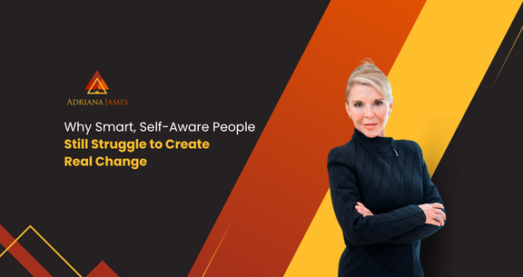 Why Smart, Self-Aware People Still Struggle to Create Real Change