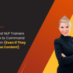 Why Most NLP Trainers Struggle to Command the Room (Even If They Know the Content)