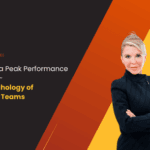 Building a Peak Performance Culture — The Psychology of Winning Teams