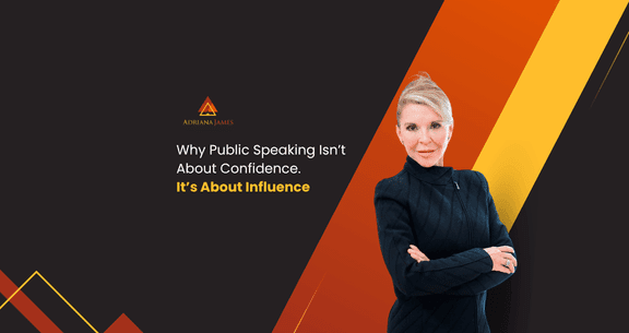 Why Public Speaking Isn’t About Confidence. It’s About Influence