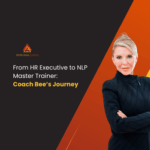 From HR Executive to NLP Master Trainer: Coach Bee’s Journey