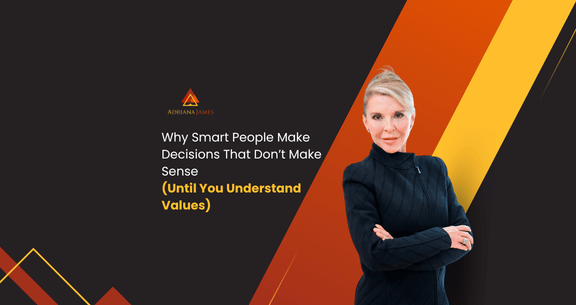 Why Smart People Make Decisions That Don’t Make Sense (Until You Understand Values)